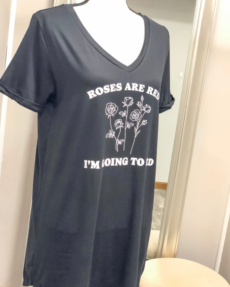 Roses are Red, I'm Going to Bed - Let Me Sleep Shirt
