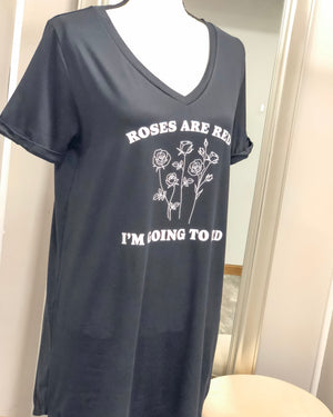 Roses are Red, I'm Going to Bed - Let Me Sleep Shirt