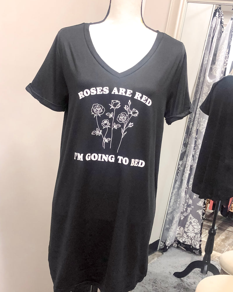 Roses are Red, I'm Going to Bed - Let Me Sleep Shirt